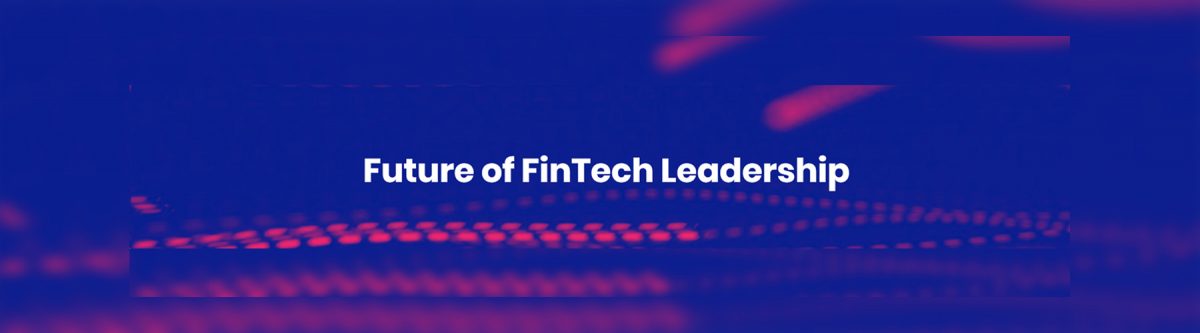 Future of FinTech Leadership