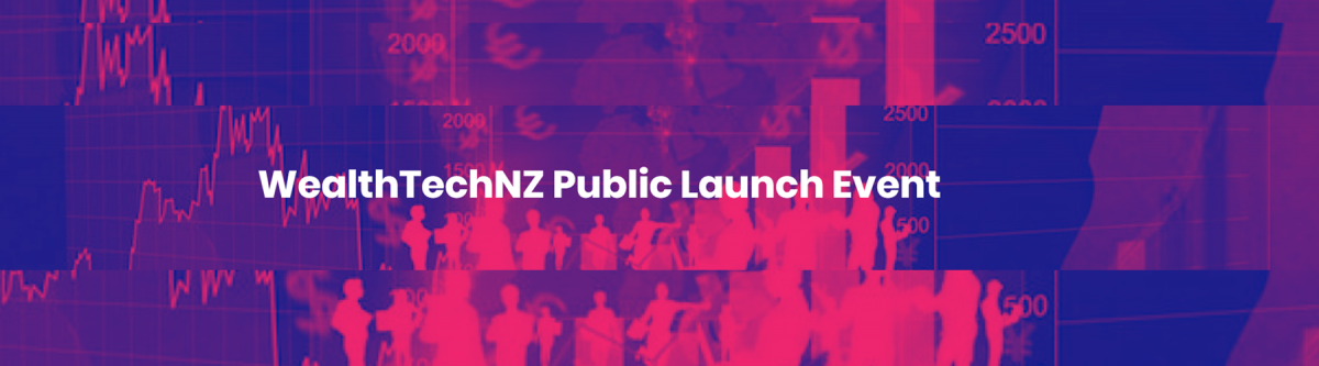 WealthTechNZ Public Launch Event
